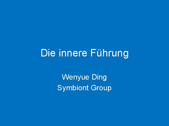 Die innere Führung Wenyue Ding Symbiont Group 