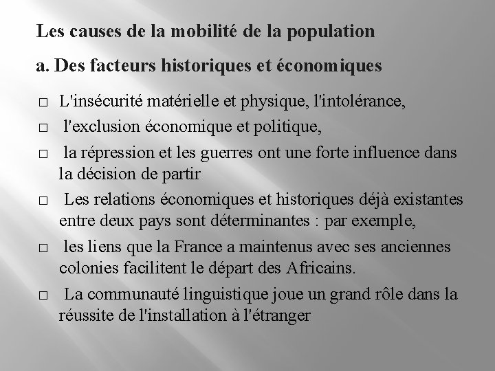 Les causes de la mobilité de la population a. Des facteurs historiques et économiques