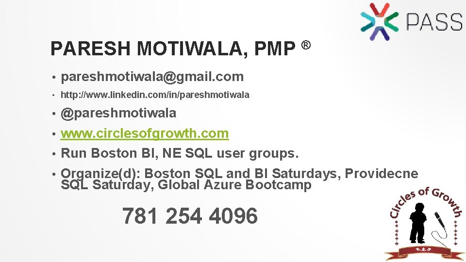 PARESH MOTIWALA, PMP ® • pareshmotiwala@gmail. com • http: //www. linkedin. com/in/pareshmotiwala @pareshmotiwala •
