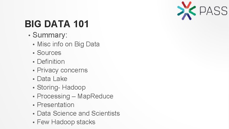 BIG DATA 101 • Summary: • • • Misc info on Big Data Sources