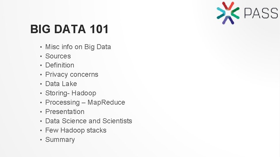 BIG DATA 101 • • • Misc info on Big Data Sources Definition Privacy