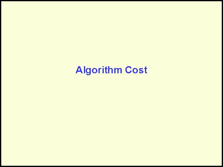 Algorithm Cost 