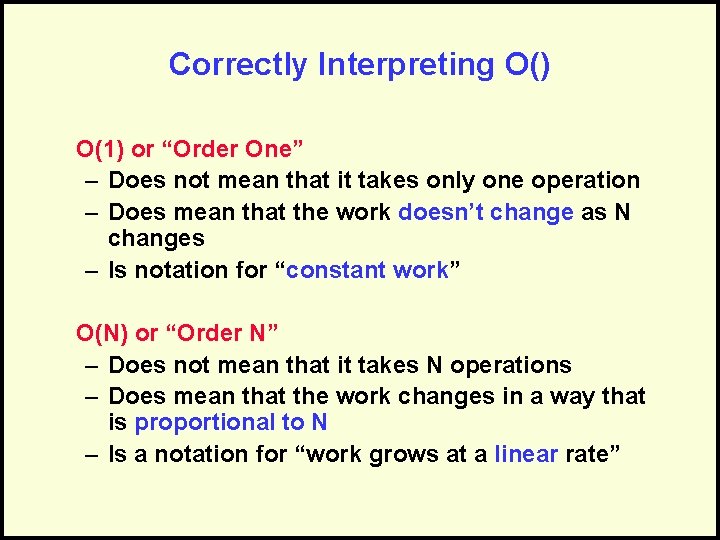 Correctly Interpreting O() O(1) or “Order One” – Does not mean that it takes