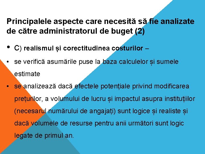 Principalele aspecte care necesită să fie analizate de către administratorul de buget (2) •