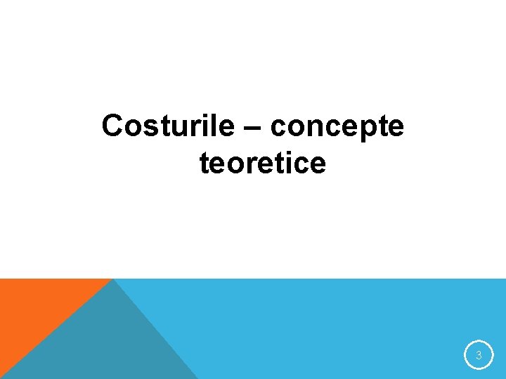 Costurile – concepte teoretice 3 