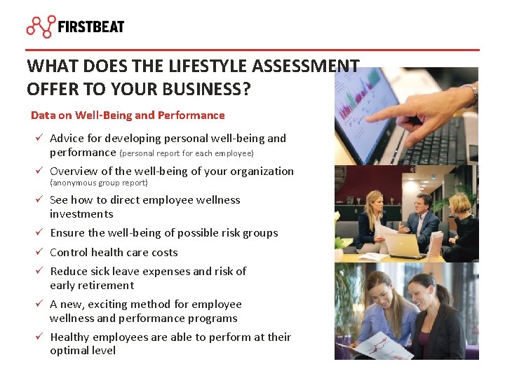 WHAT DOES THE LIFESTYLE ASSESSMENT OFFER TO YOUR BUSINESS? Data on Well-Being and Performance
