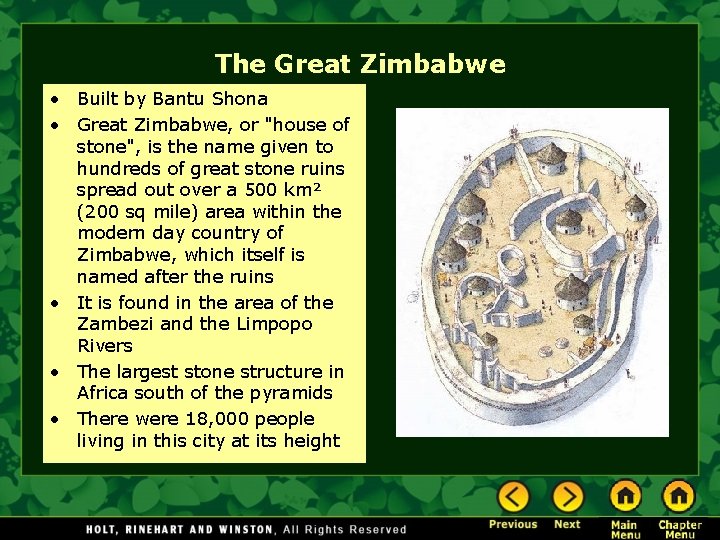 The Great Zimbabwe • Built by Bantu Shona • Great Zimbabwe, or "house of