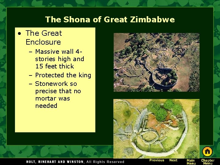 The Shona of Great Zimbabwe • The Great Enclosure – Massive wall 4 stories