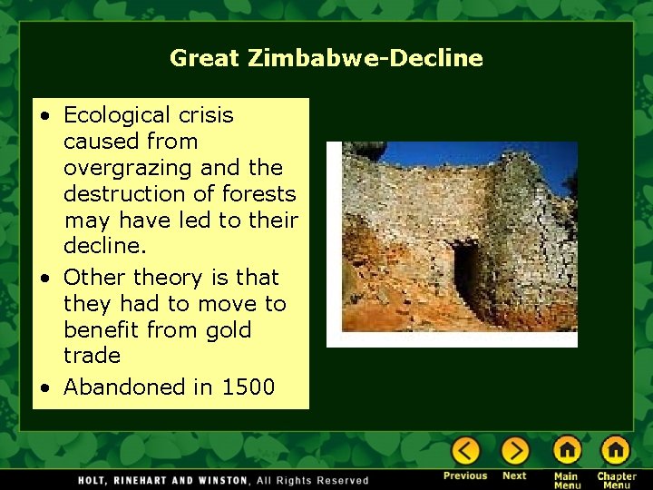 Great Zimbabwe-Decline • Ecological crisis caused from overgrazing and the destruction of forests may