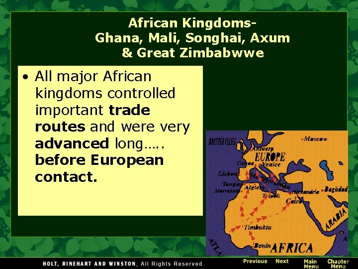 African Kingdoms. Ghana, Mali, Songhai, Axum & Great Zimbabwwe • All major African kingdoms