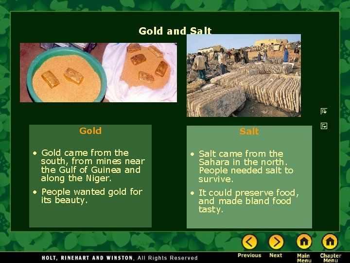 Gold and Salt Gold Salt • Gold came from the south, from mines near