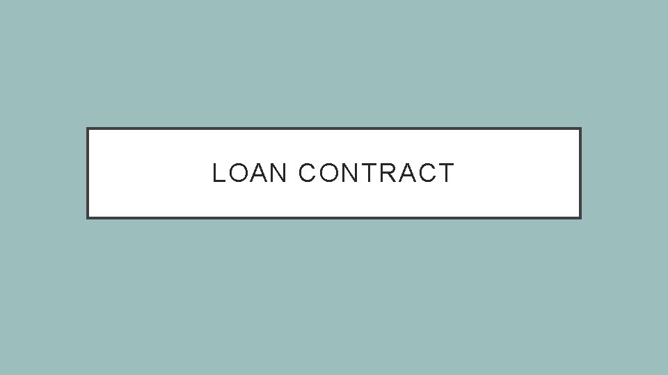 LOAN CONTRACT 