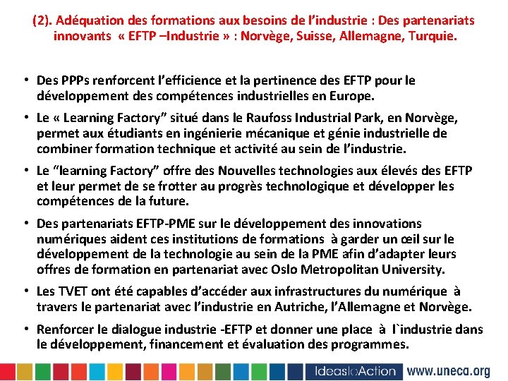 (2). Adéquation des formations aux besoins de l’industrie : Des partenariats innovants « EFTP