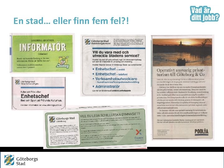 En stad… eller finn fem fel? ! 