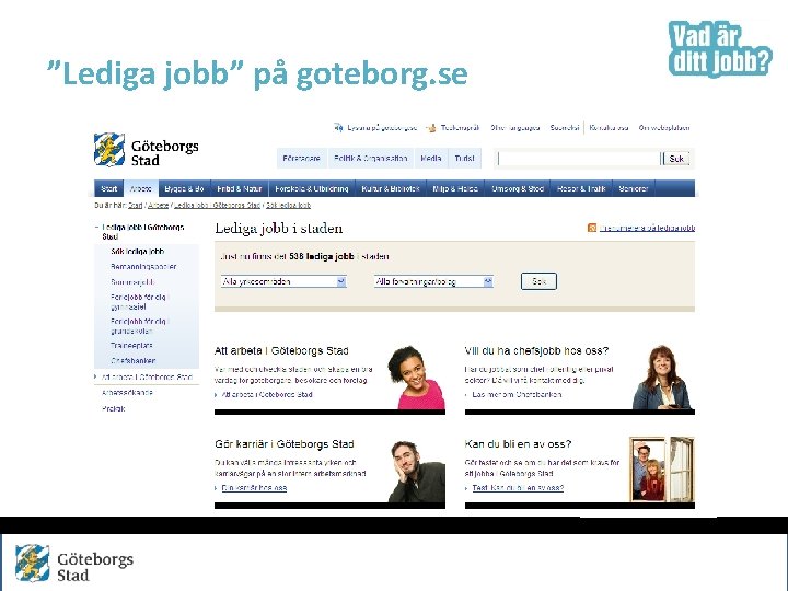 ”Lediga jobb” på goteborg. se 