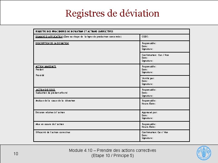 Registres de déviation REGISTRE DES PROCEDURES DE DEVIATION ET ACTIONS CORRECTIVES DOMAINE D’APPLICATION (Zone