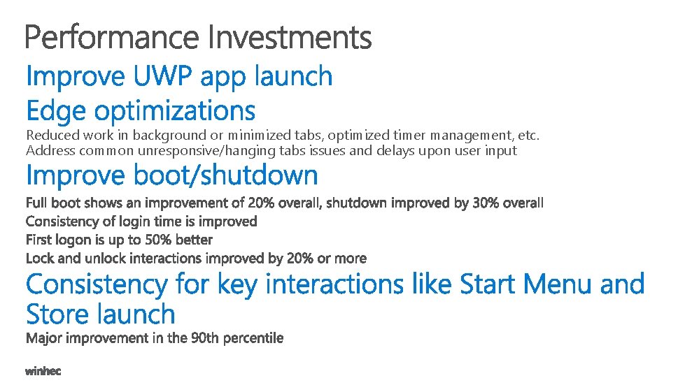 Reduced work in background or minimized tabs, optimized timer management, etc. Address common unresponsive/hanging