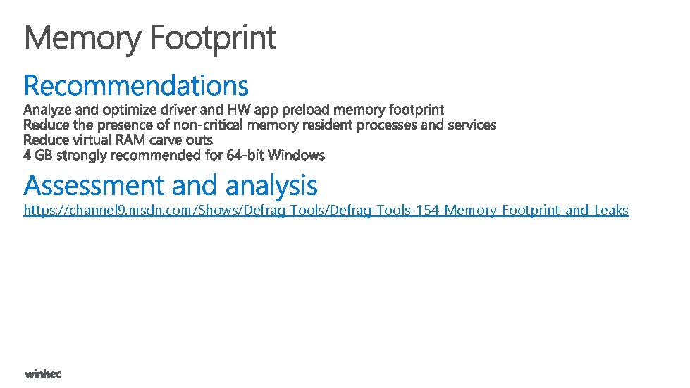 https: //channel 9. msdn. com/Shows/Defrag-Tools-154 -Memory-Footprint-and-Leaks 