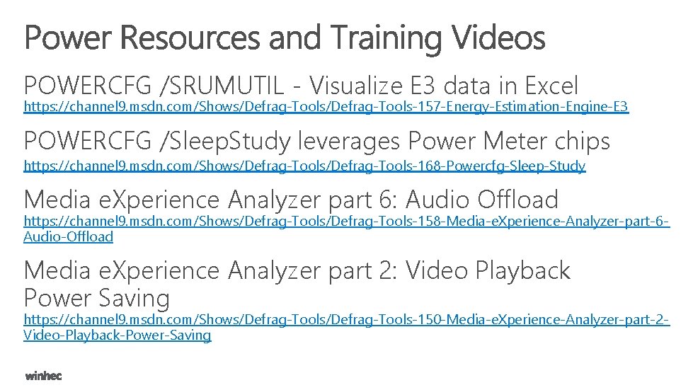 POWERCFG /SRUMUTIL - Visualize E 3 data in Excel https: //channel 9. msdn. com/Shows/Defrag-Tools-157