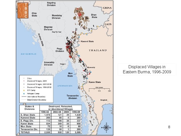 Displaced Villages in Eastern Burma, 1996 -2009 8 