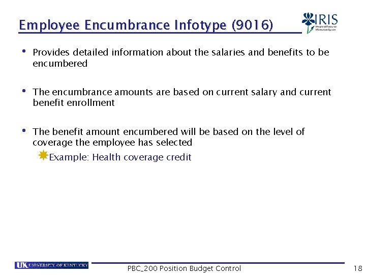 Employee Encumbrance Infotype (9016) • Provides detailed information about the salaries and benefits to