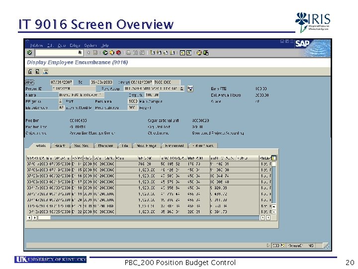 IT 9016 Screen Overview PBC_200 Position Budget Control 20 