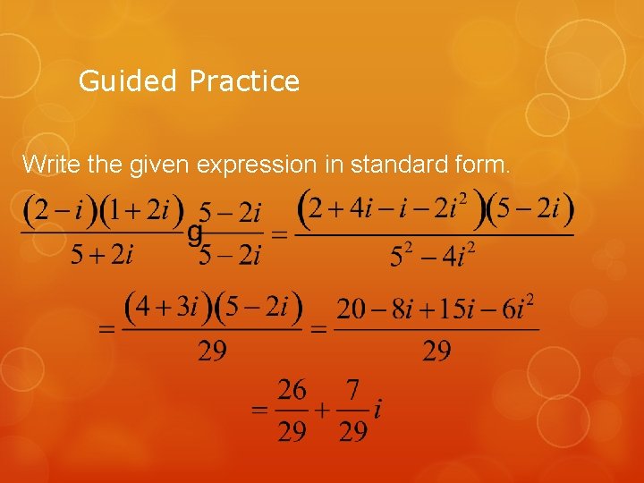 Guided Practice Write the given expression in standard form. 