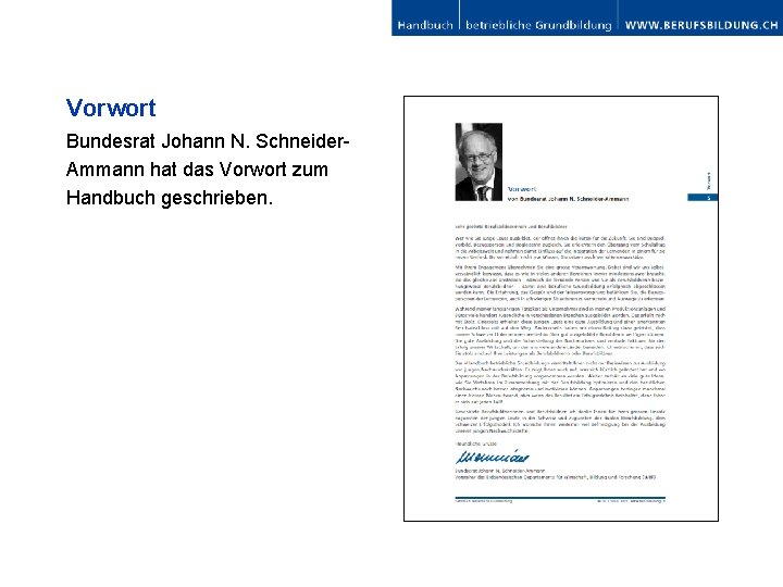 Vorwort Bundesrat Johann N. Schneider. Ammann hat das Vorwort zum Handbuch geschrieben. 