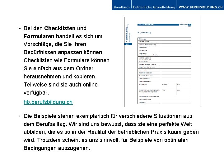  • Bei den Checklisten und Formularen handelt es sich um Vorschläge, die Sie