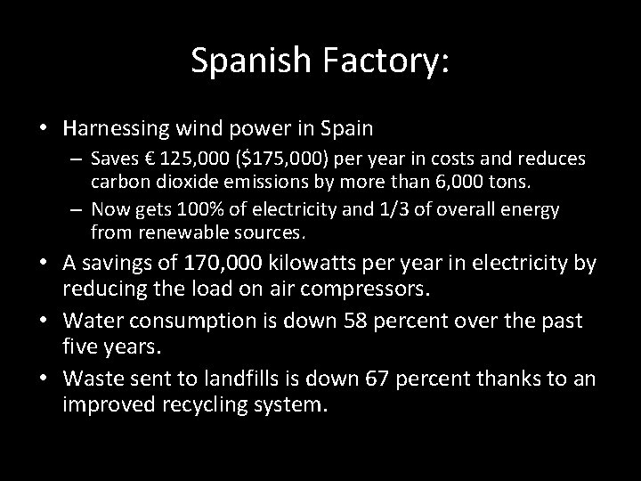 Spanish Factory: • Harnessing wind power in Spain – Saves € 125, 000 ($175,