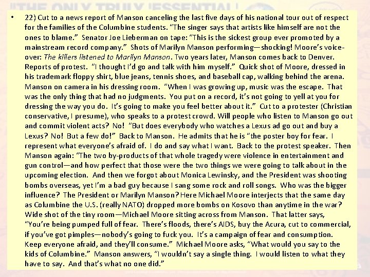  • 22) Cut to a news report of Manson canceling the last five
