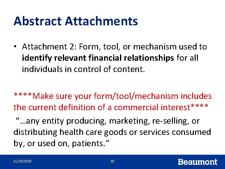 Abstract Attachments • Attachment 2: Form, tool, or mechanism used to identify relevant financial