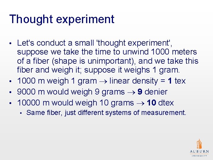 Thought experiment • • Let's conduct a small 'thought experiment', suppose we take the