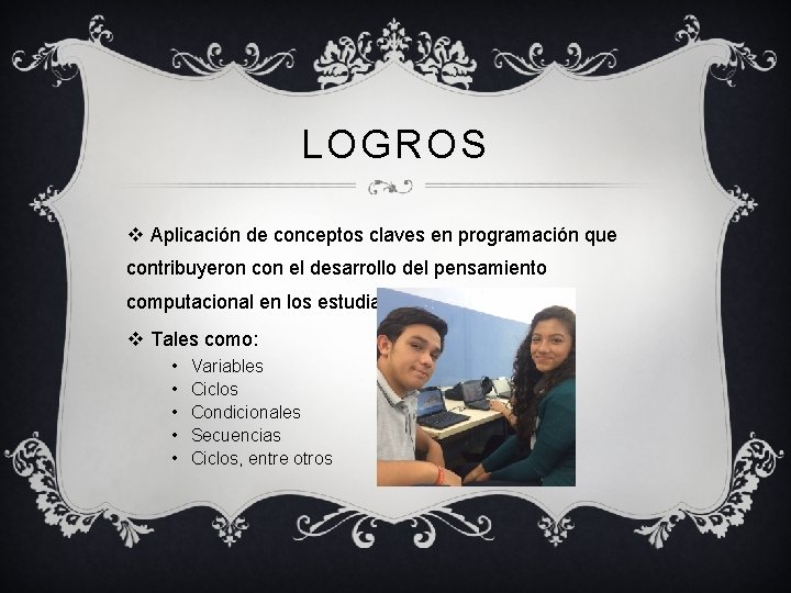 LOGROS v Aplicación de conceptos claves en programación que contribuyeron con el desarrollo del