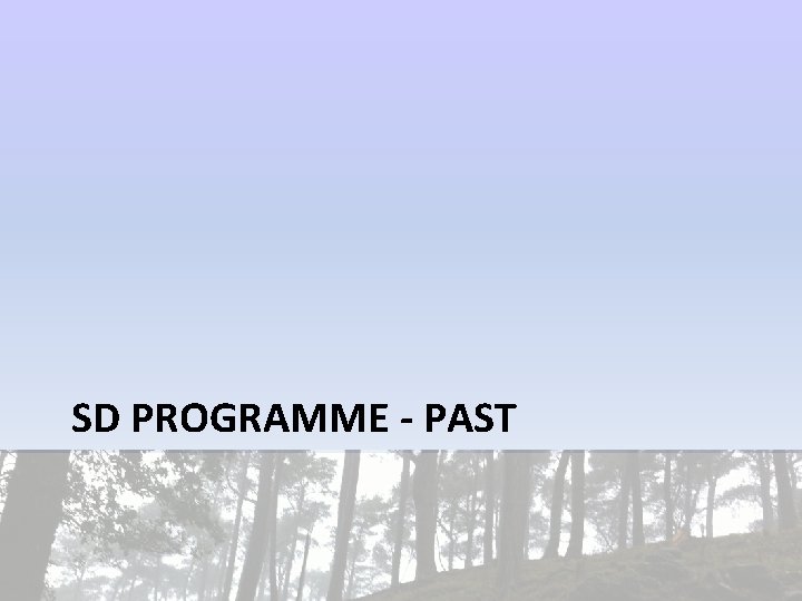 SD PROGRAMME - PAST SD PROGRAMME - PAST