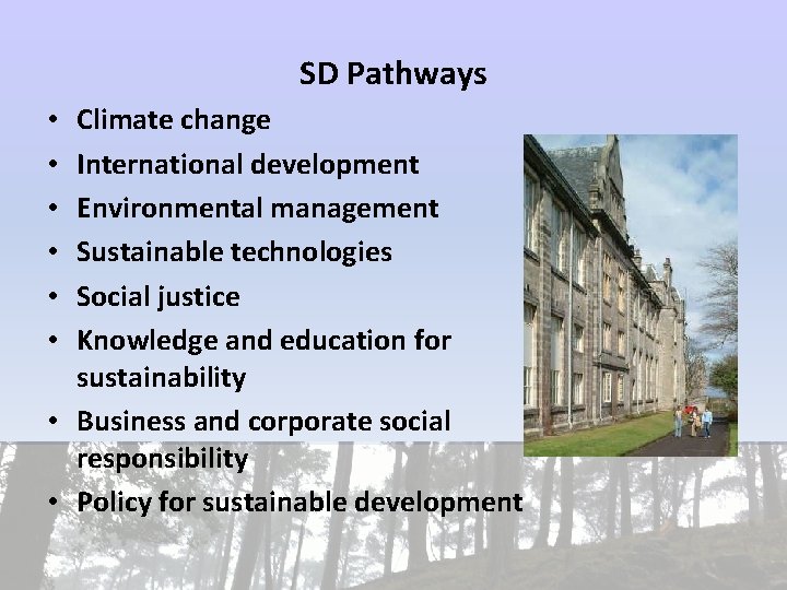 SD Pathways Climate change International development Environmental management Sustainable technologies Social justice Knowledge and