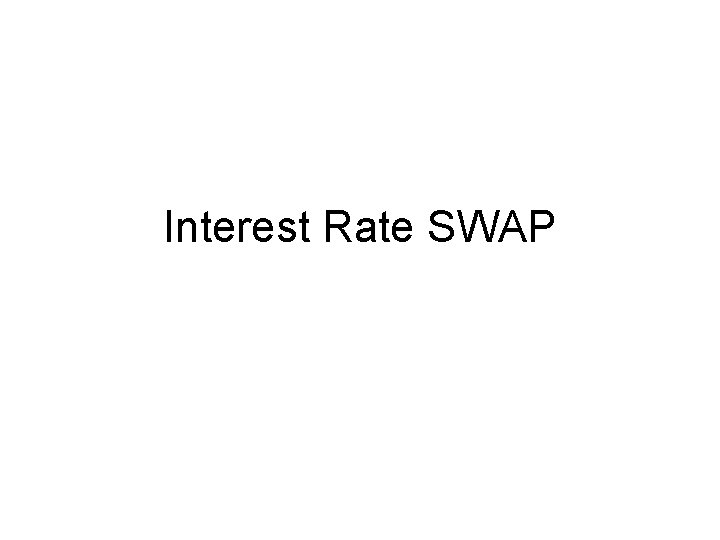 Interest Rate SWAP 