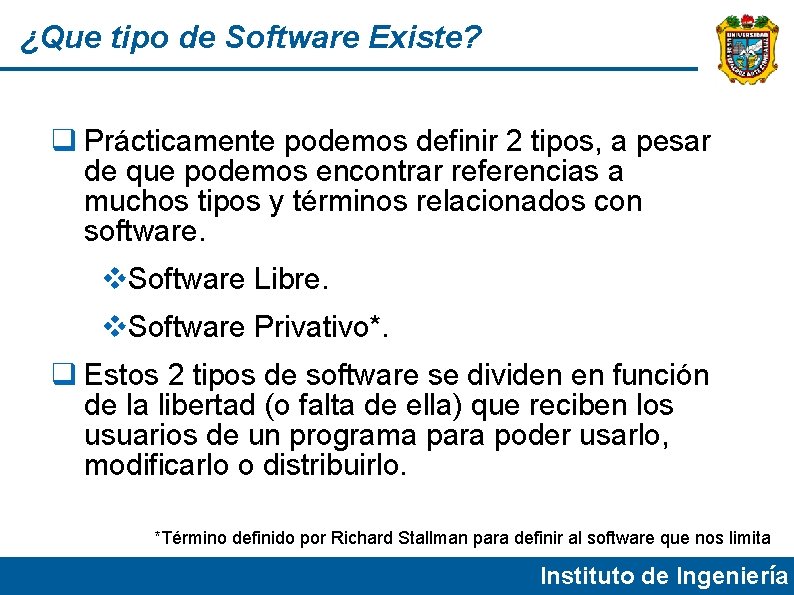 ¿Que tipo de Software Existe? Prácticamente podemos definir 2 tipos, a pesar de que