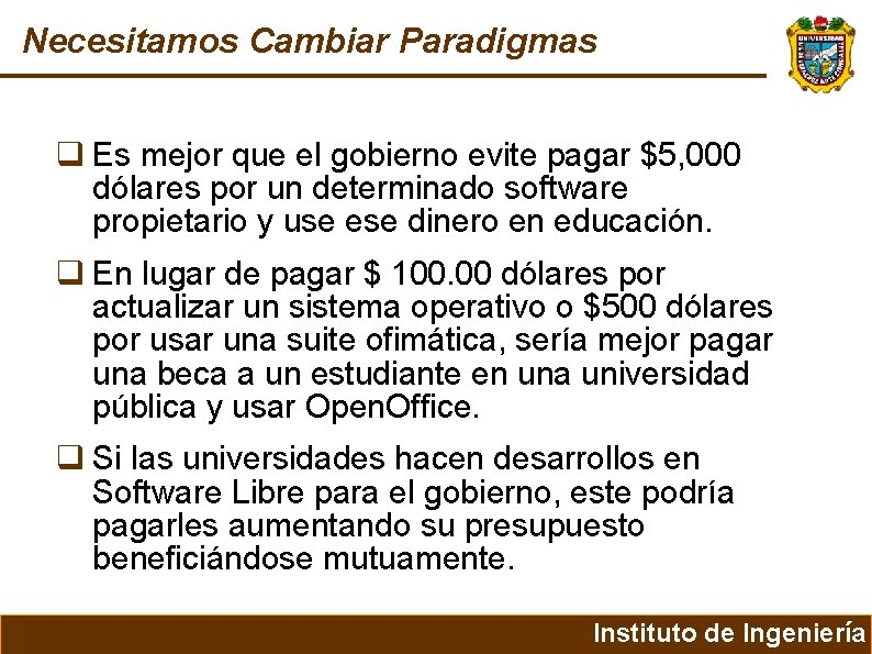 Necesitamos Cambiar Paradigmas Es mejor que el gobierno evite pagar $5, 000 dólares por