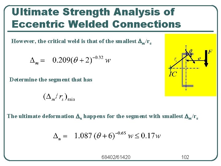 Ultimate Strength Analysis of Eccentric Welded Connections However, the critical weld is that of Ultimate Strength Analysis of Eccentric Welded Connections However, the critical weld is that of