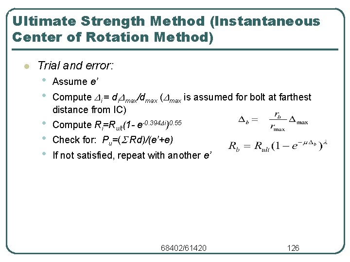 Ultimate Strength Method (Instantaneous Center of Rotation Method) l Trial and error: • •