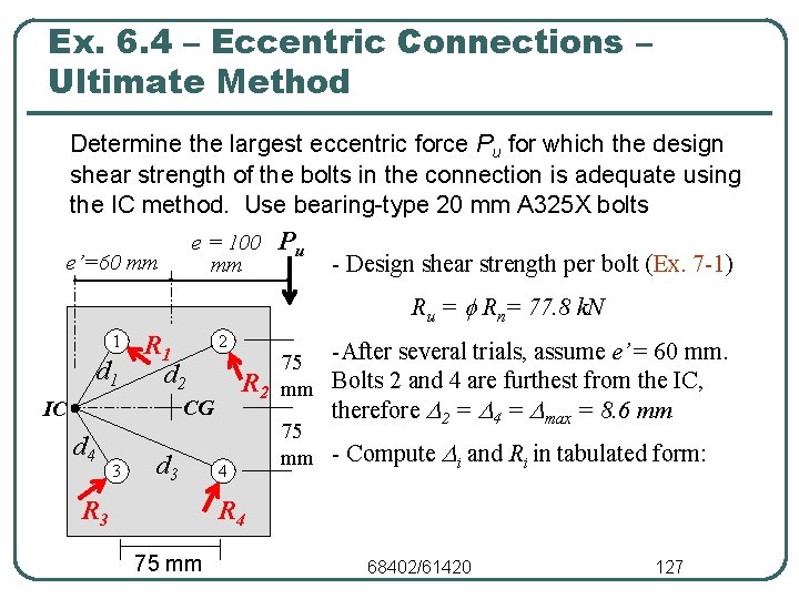 Ex. 6. 4 – Eccentric Connections – Ultimate Method Determine the largest eccentric force
