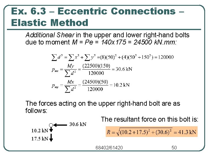 Ex. 6. 3 – Eccentric Connections – Elastic Method Additional Shear in the upper