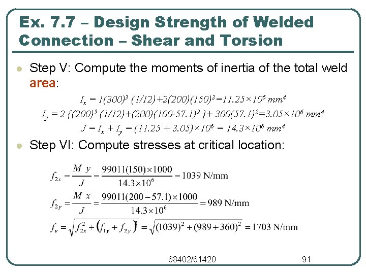 Ex. 7. 7 – Design Strength of Welded Connection – Shear and Torsion l