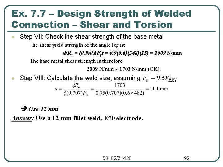 Ex. 7. 7 – Design Strength of Welded Connection – Shear and Torsion l