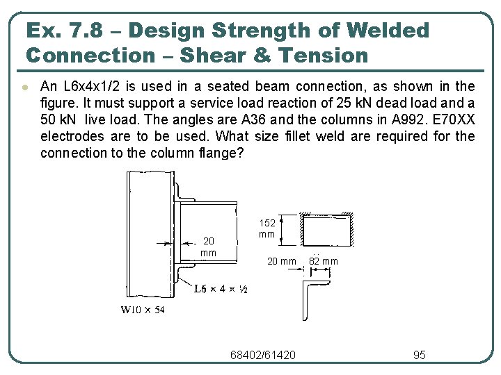 Ex. 7. 8 – Design Strength of Welded Connection – Shear & Tension l Ex. 7. 8 – Design Strength of Welded Connection – Shear & Tension l