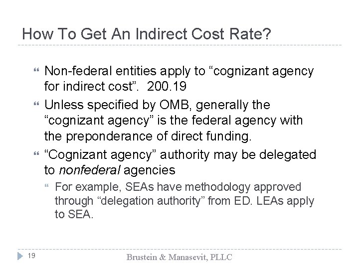 How To Get An Indirect Cost Rate? Non-federal entities apply to “cognizant agency for