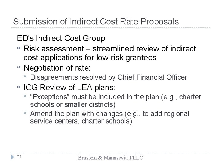 Submission of Indirect Cost Rate Proposals ED’s Indirect Cost Group Risk assessment – streamlined