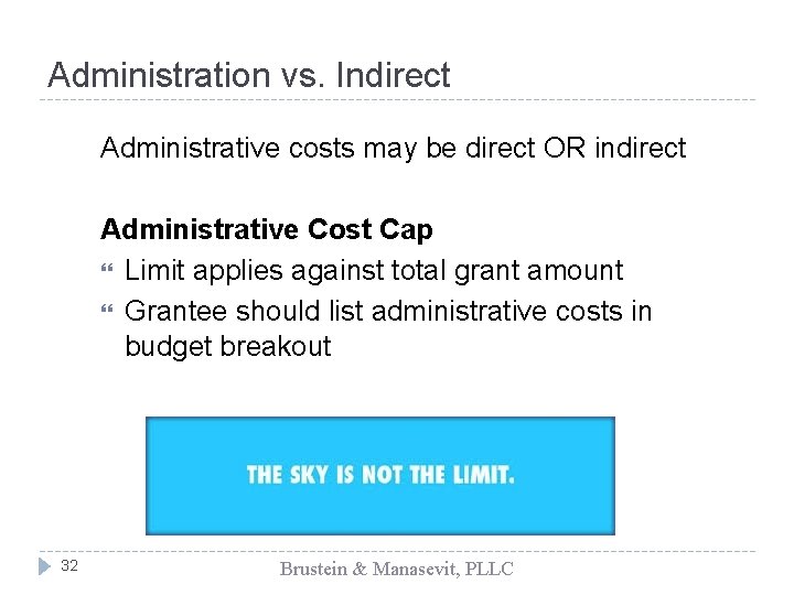 Administration vs. Indirect Administrative costs may be direct OR indirect Administrative Cost Cap Limit