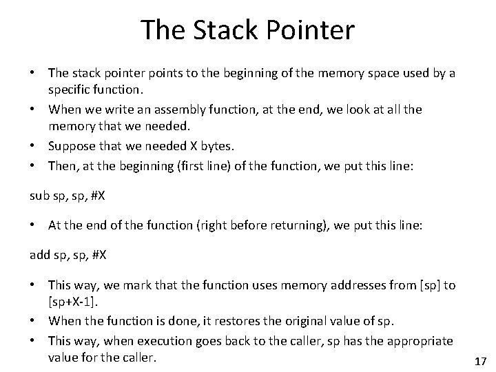 The Stack Pointer • The stack pointer points to the beginning of the memory